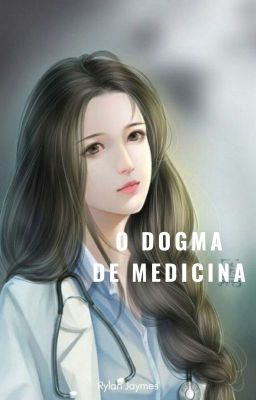 O Dogma de Medicina