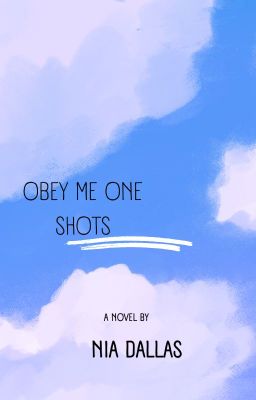 Obey me one shots