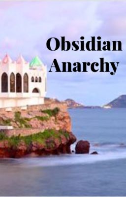 Obsidian Anarchy