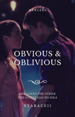 Obvious & Oblivious || Dancers