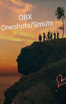 OBX Oneshots/smuts