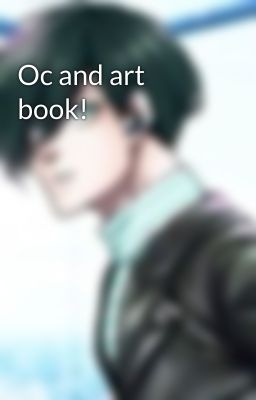 Oc and art book!