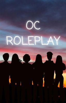 Oc Roleplay ( OPEN )