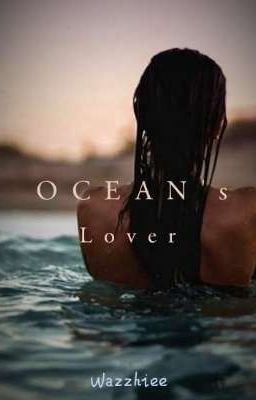 OCEAN'S LOVER || [Reading the books]