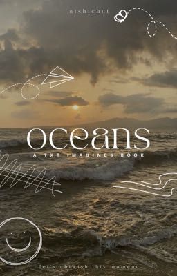 [oceans] | a txt imagines book