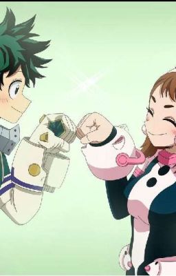 Ochaco's secret Admirer ( An Izuocha Fanfict! ) ( COMPLETE ) 