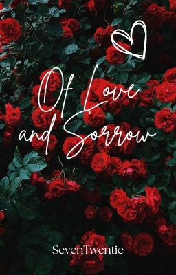 Of Love and Sorrow