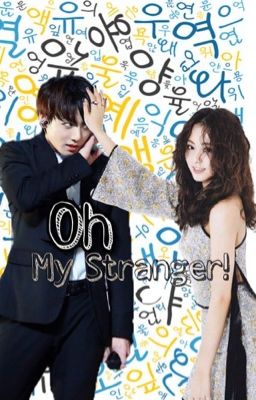 Oh my stranger! ||COMPLETED||