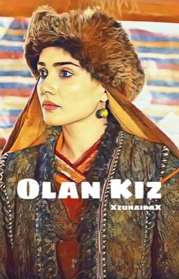 Olan Kiz I The Girl Who Was