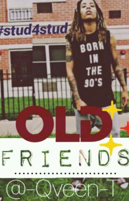 Read Stories Old Friends - TeenFic.Net