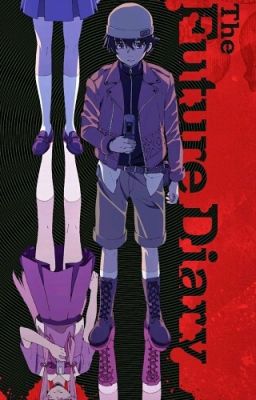 (OLD) The Future Diary: Lineage [Book 3] (UNFINISHED)