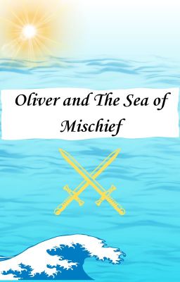 Oliver and The Sea of Mischief Part 1