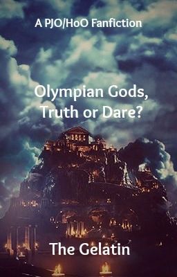 Olympian Gods, Truth Or Dare?