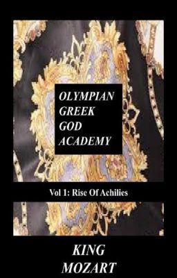 Olympian Greek God Academy Vol 1: The Rise Of Achilies