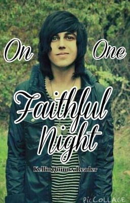 On One Faithful Night