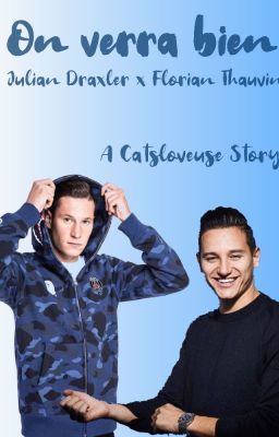 On verra bien / Draxler X Thauvin