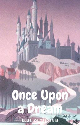 Once Upon A Dream