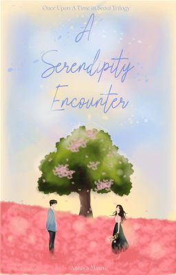 Once Upon A Time in Seoul: A Serendipity Encounter