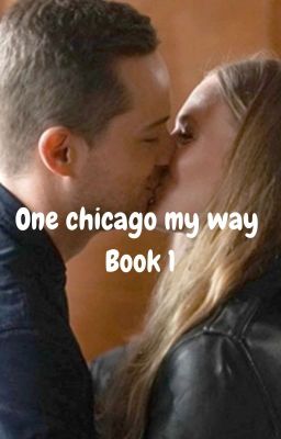 One Chicago My Way! Book 1