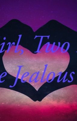 One Girl, Two Lovers, And a Jealous Ex (CANCELED)