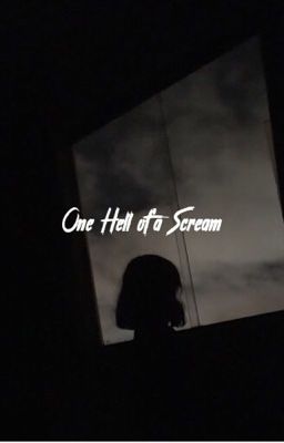 One Hell of a Scream