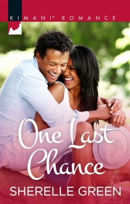 One Last Chance By: Sherelle Green