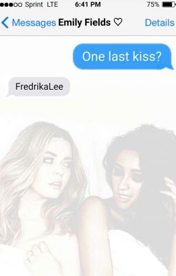 One last kiss • Emison fanfic • Text Dialogue