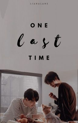 One Last Time // BrightWin Short Story