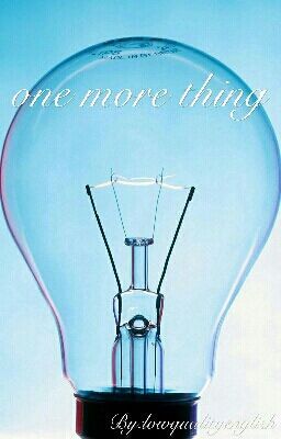 One More Thing || j.j.k