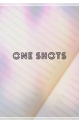 One Shots (Book 2)