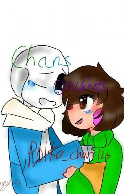 one shots- Chara x sans (Discontinued)