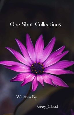 One Shots ( Collection )