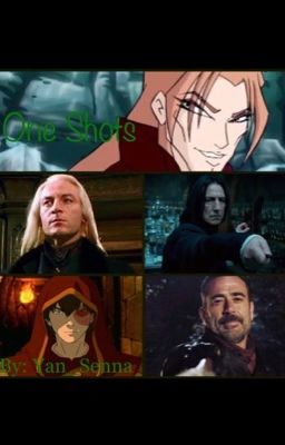 One Shots (Severus Snape, Lucius Malfoy, Valtor/Baltor, Negan, Zuko)