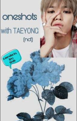 oneshots with Taeyong (nct)