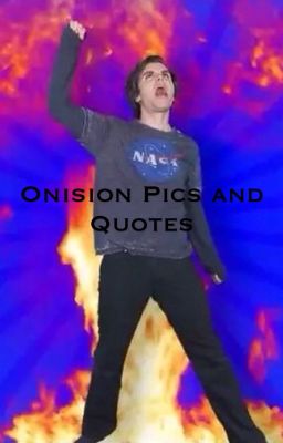 Onision Pics and Quotes