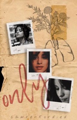 only || Camila/You