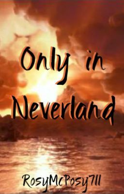 Only in Neverland (under revision)