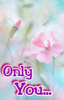 Only You