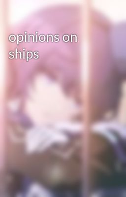 opinions on ships