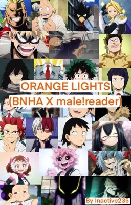Orange Lights (bnha x male!reader)