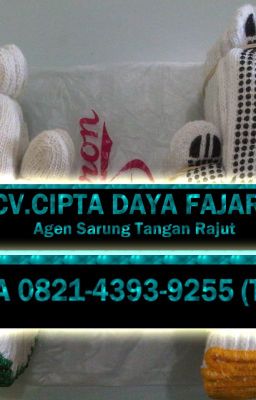 ORDER LANGSUNG!!, CALL/ WA 0821-4393-9255 (Telkomsel), Agen Sarung Tangan Rajut