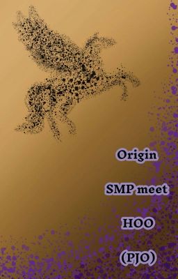 Origin SMP meet HOO(PJO) Percy Jackson Crossover}{DISCONTINUED}
