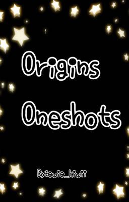 Origins Oneshots