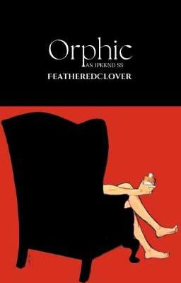 Orphic : An IPKKND SS