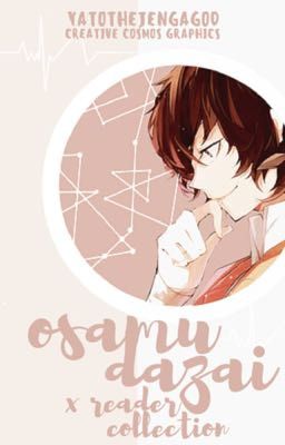 Osamu Dazai X Reader Collection