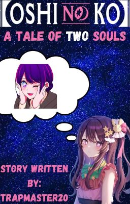 Oshi No Ko: A Tale of Two Souls