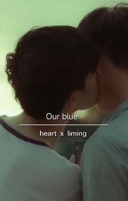 Our blue (limingheart ff✅)