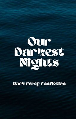 Our Darkest Nights