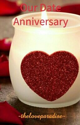 Our Date Anniversary