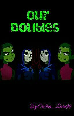 Our Doubles (Teen Titans)